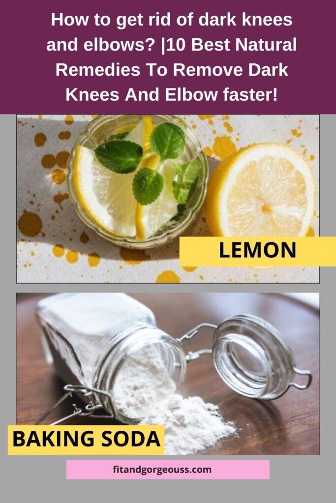 10 Natural Tricks to Remove Dark Knees and Elbows