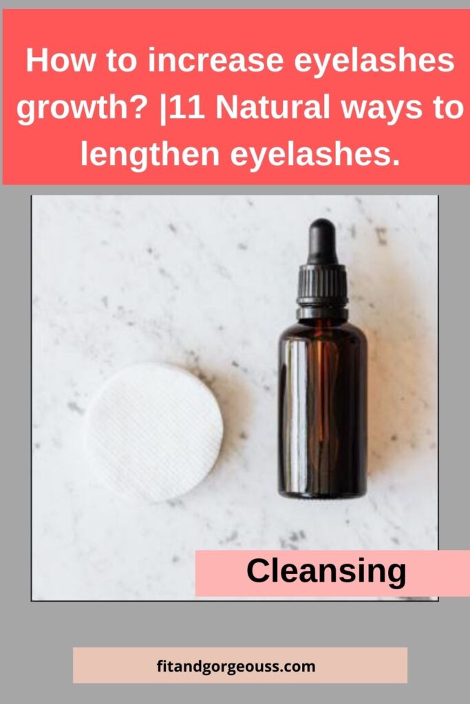 How to increase eyelashes growth? | 11 Natural ways to lengthen eyelashes.