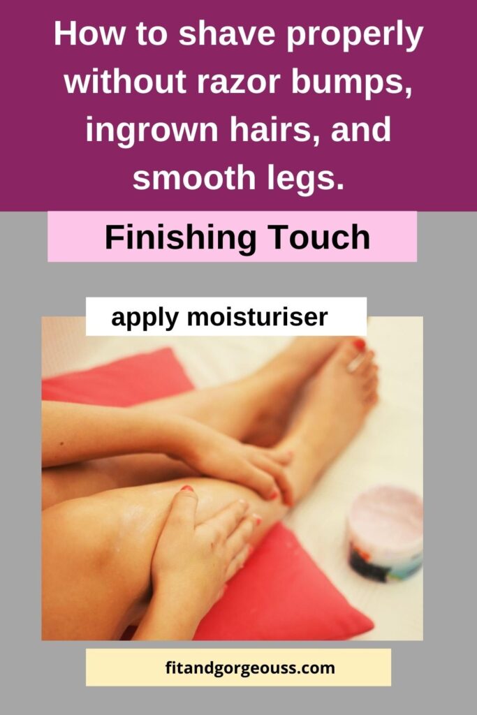 How to shave properly without razor bumps, ingrown hairs, and smooth legs.