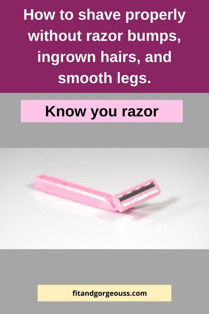 How to shave properly without razor bumps, ingrown hairs, and smooth legs.