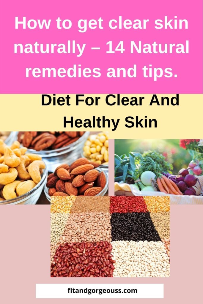 How to get clear skin naturally - 14 Natural remedies and tips.