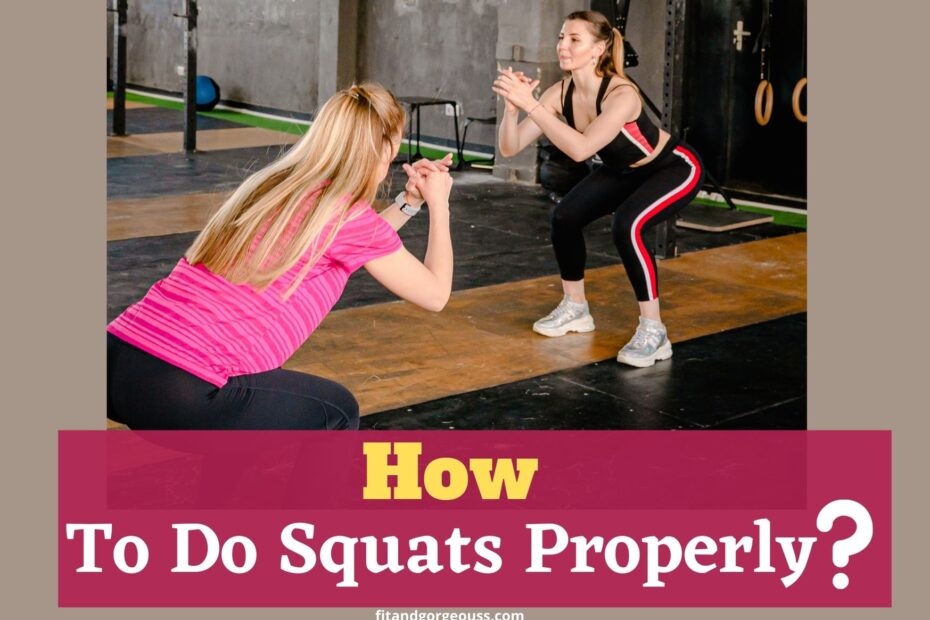 How To Do Squats Properly?|Step By Step Procedure For Squats