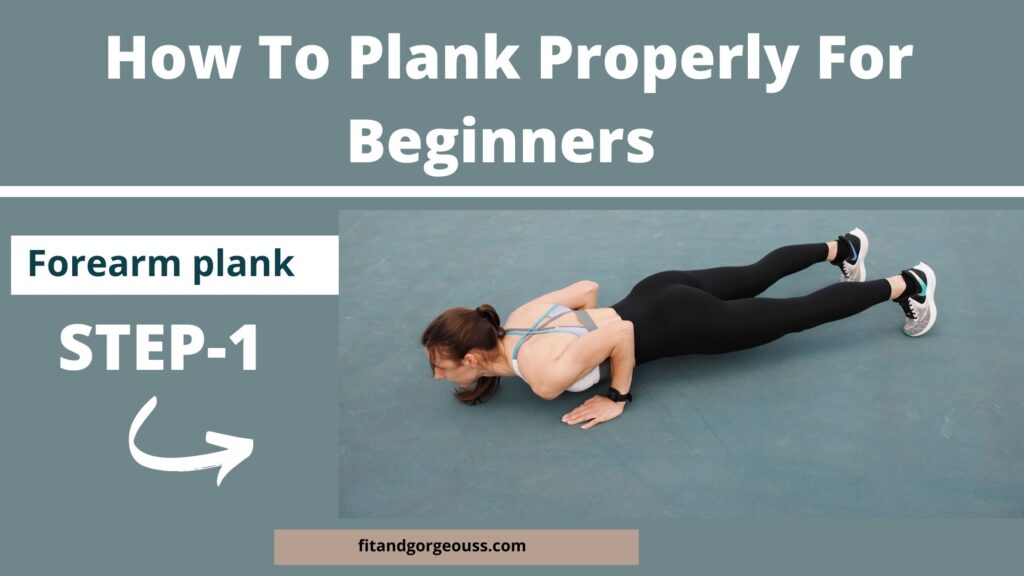 How To Plank Properly For Beginners | Step-By-Step procedure.