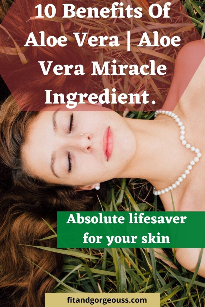 10 Benefits Of Aloe Vera | Aloe Vera Miracle Ingredient.