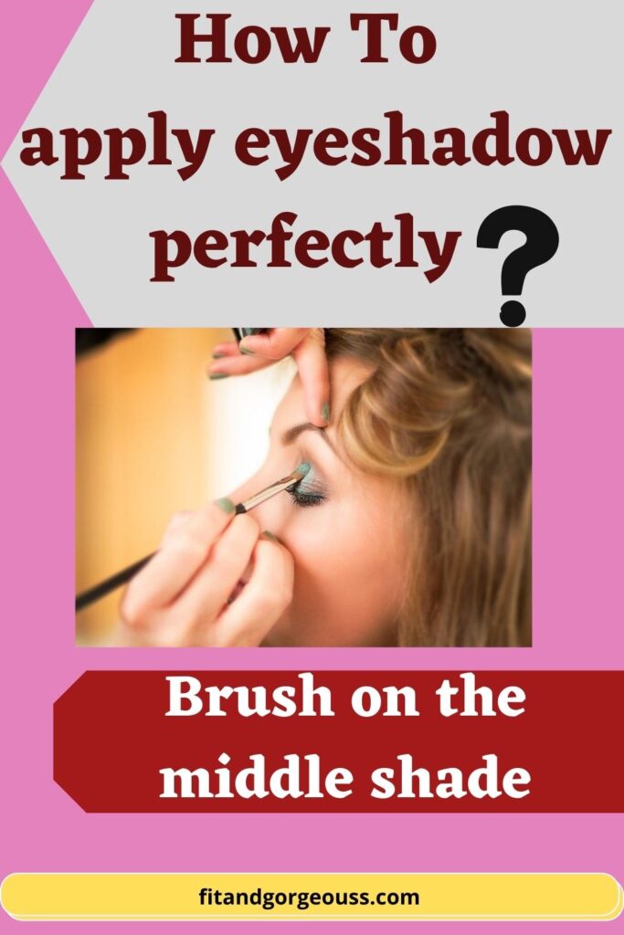 How to apply eyeshadow perfectly