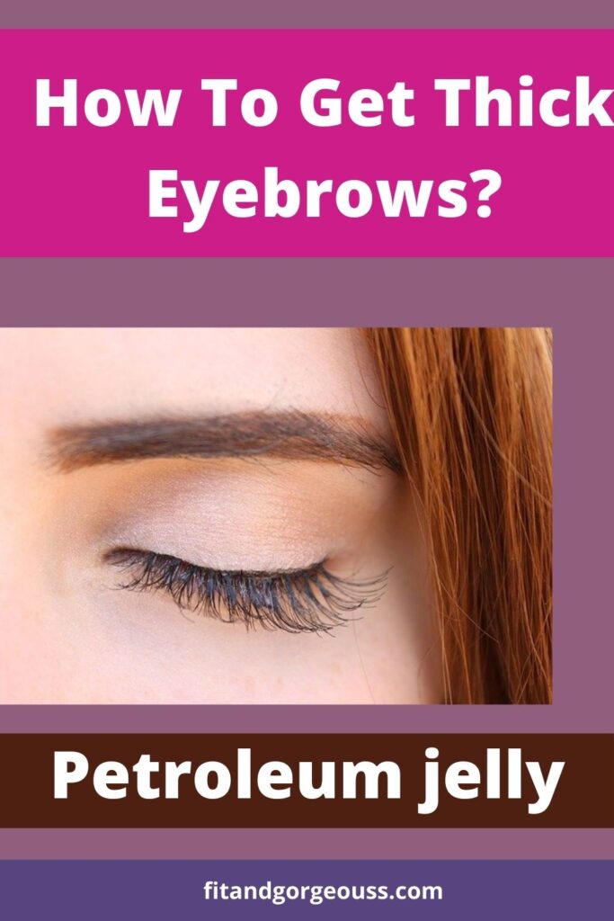How To Get Thick Eyebrows