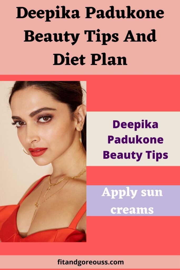 Deepika Padukone Beauty Tips And Diet Plan